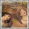 무소르그스키 / 스비리도프 : 가곡 (Mussorgsky / Sviridov : Songs)