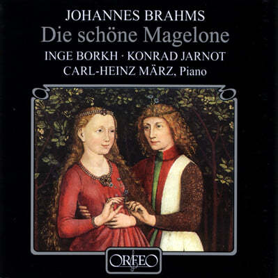 Inge Borkh / Konrad Jarnot  브람스: 티크의 아름다운 마겔로네에 의한 로망스 (Brahms: Die Schone Magelone Op.33)