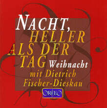 피셔디스카우: 낮보다 밝은 밤 (Fischer-dieskau : Nacht, Heller Als Der Tag)