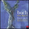 Francis Jacob 바흐: 클라비어 연습곡집 제3권 (Bach: Clavier-Ubung III)