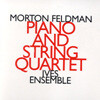 Morton Feldman - Piano And String Quartet