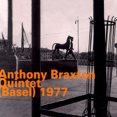Anthony Braxton - Quintet (Basel) 1977
