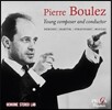 젊은 날의 피에르 불레즈 - 드뷔시 / 바르톡 / 스트라빈스키 / 불레즈 (Pierre Boulezt, Young Composer and Conductor - Debussy / Bartok / Stravinsky / Boulez)