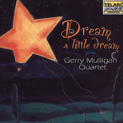 Gerry Mulligan Quartet - Dream A Little Dream