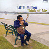 Little Milton - Think Of Me