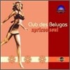 Club Des Belugas - Apricoo Soul