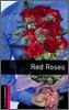 Oxford Bookworms Library 3/E Starter: Red Roses