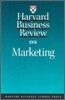 Harvard Business Review on Marketing