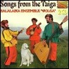 Balalaika Ensemble 'Wolga' - Songs From The Taiga