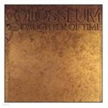 Colosseum - Daughter of Time