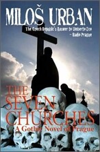 The Seven Churches: A Gothic Novel of Prague