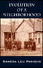 Evolution of a Neighborhood