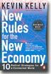 New Rules for the New Economy: 10 Radical Strategies for a Connected World