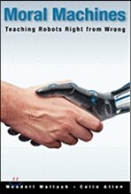 Moral Machines: Teaching Robots Right from Wrong