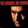 Art Pepper (아트 페퍼) - The Intimate Art Pepper