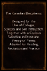 The Canadian Elocutionist
Designed for the Use of Colleges, Schools and Self Instruction, Together with a Copious Selection in Prose and Poetry of Pieces Adapted for Reading, Recitation and Practice