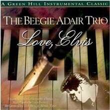The Beegie Adair Trio (비지 어데어 트리오) - Love, Elvis