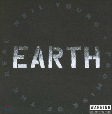 Neil Young & Promise of the Real (닐 영, 프로미스 오브 더 리얼) - Earth [Deluxe Edition]