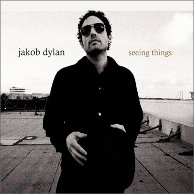 Jakob Dylan - Seeing Things