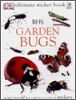 The RHS Garden Bugs Ultimate Sticker Book