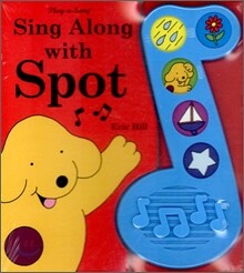 Sing Along With Spot (Sound book)
