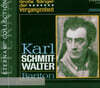 과거의 위대한 성악가 모음곡집 - 바리톤 칼 슈미트 발터 (Grobe Sanger Der Vergangenheit - Karl Schmitt-walter)