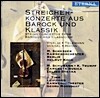 Vivaldi & Telemann & Vanhal & Haydn : String Concertos From Baroque And Classicism