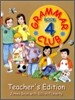 Grammar Club, Book 4 : Teacher's Edition