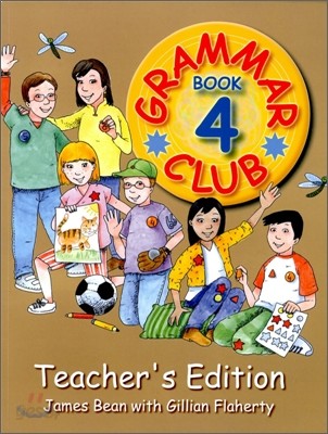 Grammar Club, Book 4 : Teacher&#39;s Edition