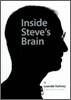 Inside Steve's Brain
