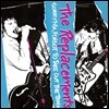 The Replacements  (리플레이스먼츠) - Sorry Ma, Forgot To Take Out The Trash [LP]