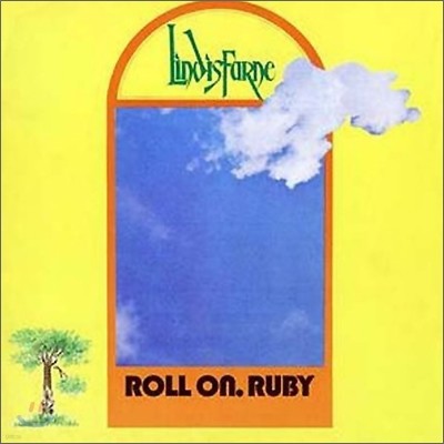 Lindisfarne - Roll On Ruby