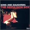 Sons And Daughters - The Repulsion Box