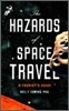 The Hazards of Space Travel