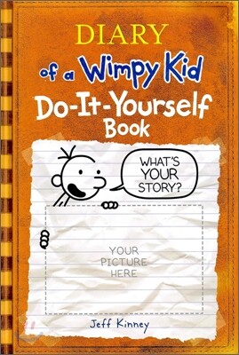 Diary of a Wimpy Kid : Do-It-Yourself Book