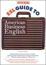 Barron's ESL Guide to American Business English