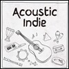 어쿠스틱 인디 - 감성 어쿠스틱 팝 모음집 (Acoustic Indie)