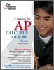 Cracking the AP Calculus AB and BC Exams (2009)
