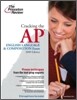 Cracking the AP English Language & Composition Exam (2009)
