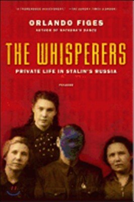 The Whisperers: Private Life in Stalin's Russia