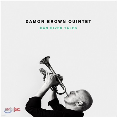 Damon Brown Quintet - Han River Tales