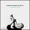 Damon Brown Quintet - Han River Tales