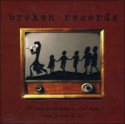 Broken Records (브로큰 레코즈) - If The News Makes You Sad, Don't Watch It [7" EP LP]