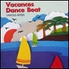 [중고] V.A. / Vacances Dance Beat