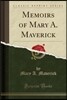 Memoirs of Mary A. Maverick (Classic Reprint)