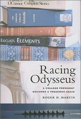 Racing Odysseus: A College President Becomes a Freshman Again
