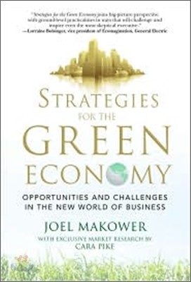 Strategies for the Green Economy: Opportunities and Challenges in the New World of Business