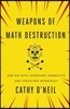 Weapons of Math Destruction