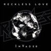 Reckless Love (레클리스 러브) - Invader