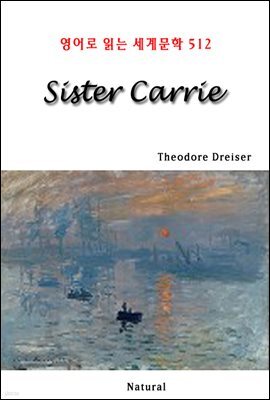 Sister Carrie - 영어로 읽는 세계문학 512